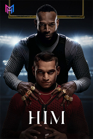 Him (2025) WEB-DL Dual Audio [Hindi ORG. + English] Full Movie 480p [350MB] | 720p [1GB] | 1080p [1.8GB] | 2160p 4K [9GB]