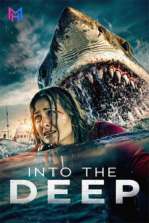 Into the Deep (2025) BluRay Multi Audio [Hindi ORG. + English + Tamil + Telugu] Full Movie 480p [500MB] | 720p [1GB] | 1080p [1.9GB]