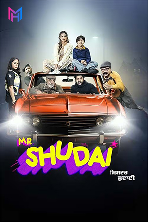 Mr Shudai (2024) WEB-DL Punjabi Full Movie 480p [500MB] | 720p [1.4GB] | 1080p [2.3GB] | 2160p 4K [15.9GB]