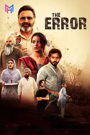The Error (2025) WEB-DL Punjabi Full Movie 480p [300MB] | 720p [850MB] | 1080p [1.4GB]
