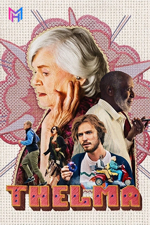 Thelma (2024) BluRay Dual Audio [Hindi ORG. + English] Full Movie 480p [450MB] | 720p [950MB] | 1080p [1.8GB]