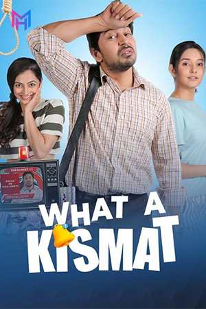 What A Kismat (2024) WEB-DL Hindi Full Movie 480p [350MB] | 720p [1GB] | 1080p [2.1GB]