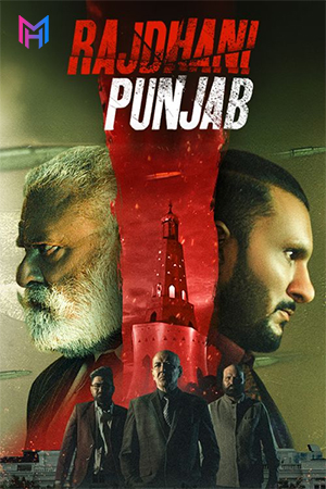 Rajdhani Punjab (2025) WEB-DL Punjabi Full Movie 480p [450MB] | 720p [800MB] | 1080p [1.3GB]