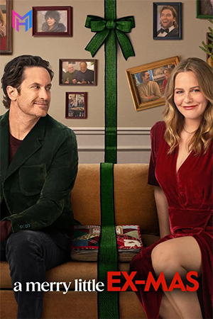 A Merry Little Ex-Mas – Netflix Original (2025) WEB-DL Multi Audio [Hindi ORG. + English + Tamil + Telugu] Full Movie 480p [400MB] | 720p [1.3GB] | 1080p [2.6GB]