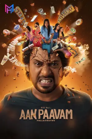 Aan Paavam Pollathathu (2025) WEB-DL Multi Audio [Hindi ORG. + Tamil + Telugu + Malayalam + Kannada] Full Movie 480p [600MB] | 720p [1.3GB] | 1080p [3GB] | 2160p 4K [9.3GB]
