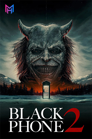 Black Phone 2 (2025) WEB-DL Dual Audio [Hindi ORG. + English] Full Movie 480p [500MB] | 720p [1GB] | 1080p [2.3GB] | 2160p 4K [5.9GB]
