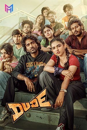 Dude (2025) WEB-DL Multi Audio [Hindi ORG. + Tamil + Telugu + Malayalam + Kannada] Full Movie 480p [700MB] | 720p [1.9GB] | 1080p [2.7GB] | 2160p 4K [14.7GB]