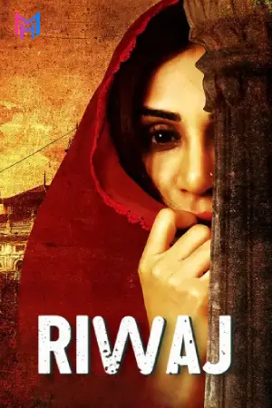 Riwaj (2025) Hindi Full Movie WEB-DL 480p [420MB] | 720p [1.1GB] | 1080p [2.3GB]