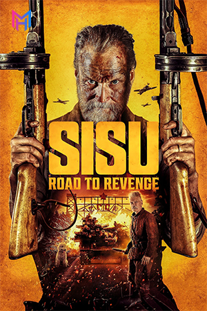 Sisu: Road to Revenge (2025) WEB-DL Multi Audio [Hindi ORG. + English + Tamil + Telugu] Full Movie 480p [400MB] | 720p [1.4GB] | 1080p [2GB] | 2160p 4K [15.6GB]
