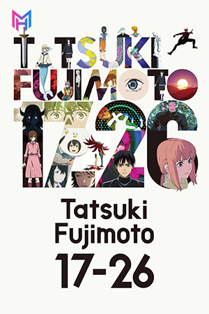 Tatsuki Fujimoto 17-26 (2025 ) Season 1 Complete Dual Audio [Hindi + English] Anime Series 720p | 1080p WEB-DL