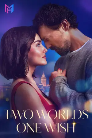 Two Worlds One Wish (2025) WEB-DL Dual Audio [Hindi ORG. + English] Full Movie 480p [450MB] | 720p [1GB] | 1080p [2.3GB] | 2160p 4K [13.8GB]