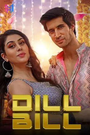 Yeh Dil Bill (2025) WEB-DL {Hindi DD2.0} Full Movie 480p [400MB] | 720p [1GB] | 1080p [2.2GB]