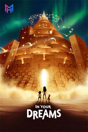 In Your Dreams – Netflix Original (2025) WEB-DL Multi Audio [Hindi ORG. + English + Tamil + Telugu] Full Movie 480p [550MB] | 720p [800MB] | 1080p [1.5GB]