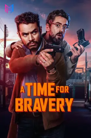 A Time For Bravery (2025) WEB-DL Dual Audio [Hindi ORG. + English] Full Movie 480p [400MB] | 720p [1.2GB] | 1080p [2.9GB]