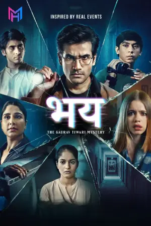 Bhay: The Gaurav Tiwari Story (Season 1) Hindi Amazon Complete Web Series 480p | 720p | 1080p WEB-DL