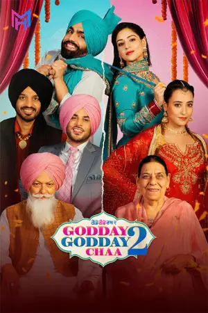 Godday Godday Chaa 2 (2025) WEB-DL Punjabi Full Movie 480p [400MB] | 720p [1.2GB] | 1080p [2.5GB] | 2160p 4K [3.2GB]