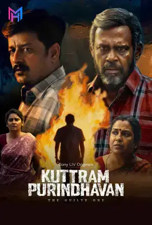 Kuttram Purindhavan: The Guilty One (2025) Season 1 [Hindi + Multi Audio] Complete SonyLiv WEB Series 480p | 720p | 1080p WEB-DL