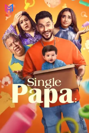 Single Papa (2025) Season 1 Multi Audio [Hindi + Tamil + Telugu] Complete WEB Series 480p | 720p | 1080p WEB-DL