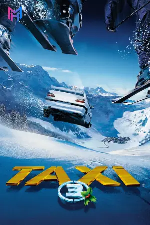Taxi 3 (2003) Blu-Ray Dual Audio {Hindi-French} Full Movie 480p [300MB] | 720p [830MB] | 1080p [1.8GB]