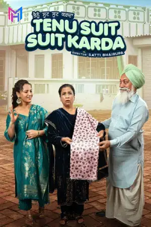 Tenu Suit Suit Karda (2025) WEB-DL Punjabi Full Movie 480p [700MB] | 720p [1.2GB] | 1080p [1.9GB]