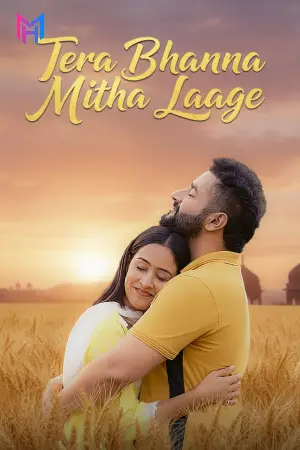 Tera Bhanna Mitha Laage (2025) WEB-DL Punjabi Full Movie 480p [250MB] | 720p [650MB] | 1080p [1.5GB]