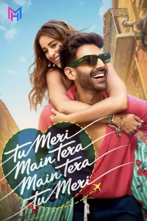 Tu Meri Main Tera Main Tera Tu Meri (2025) WEB-DL Hindi Full Movie 480p [500MB] | 720p [1.2GB] | 1080p [2.8GB] | 2160p 4K [15.5GB]