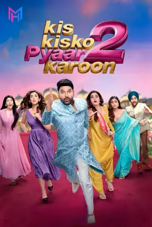 Kis Kisko Pyaar Karoon 2 (2025) WEB-DL Hindi Full Movie 480p [500MB] | 720p [1.3GB] | 1080p [2.8GB] | 2160p 4K [11.3GB]