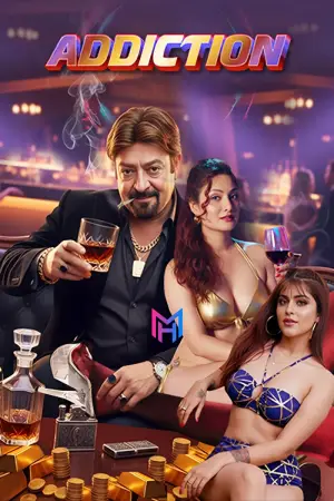 Addiction (2026) WEB-DL Hindi Full Movie 480p [350MB] | 720p [1GB] | 1080p [2.2GB]