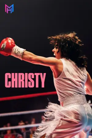 Christy (2025) WEB-DL Dual Audio [Hindi ORG. + English] Full Movie 480p [500MB] | 720p [1.4GB] | 1080p [2.6GB]