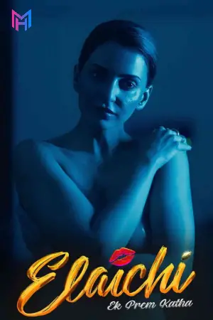 Elaichi Ek Prem Katha (2026) WEB-DL Hindi Full Movie 480p [350MB] | 720p [800MB] | 1080p [1.7GB] | 2160p 4K [6GB]