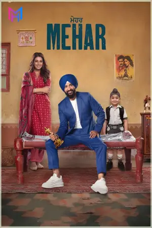 Mehar (2025) WEB-DL Punjabi Full Movie 480p [450MB] | 720p [1.3GB] | 1080p [2.8GB]