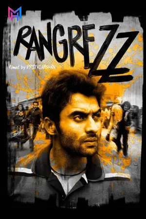 Rangrezz (2013) Hindi Full Movie 480p [460MB] | 720p [1.2GB] | 1080p [2.6GB] WEB-DL