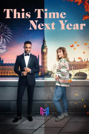 This Time Next Year (2024) WEB-DL Dual Audio [Hindi ORG. + English] Full Movie 480p [450MB] | 720p [1.1GB] | 1080p [2.4GB]