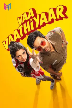 Vaa Vaathiyaar (2026) WEB-DL Multi Audio [Hindi ORG. + Tamil + Telugu + Malayalam + Kannada] Full Movie 480p [650MB] | 720p [1.8GB] | 1080p [2.7GB] | 2160p 4K [16.3GB]