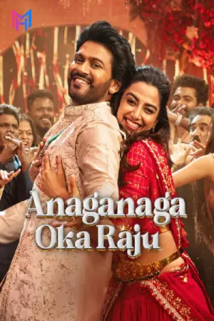 Anaganaga Oka Raju (2026) WEB-DL Multi Audio [Hindi ORG. + Tamil + Telugu + Malayalam + Kannada] Full Movie 480p [750MB] | 720p [1.9GB] | 1080p [3.3GB]