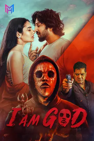 I Am God (2025) WEB-DL Multi Audio [Hindi ORG. + Tamil + Telugu + Malayalam + Kannada] Full Movie 480p [800MB] | 720p [1.8GB] | 1080p [2.6GB]
