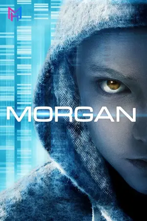 Morgan (2016) Blu-Ray Dual Audio {Hindi-English} 480p [300MB] | 720p [750MB] | 1080p [2GB]