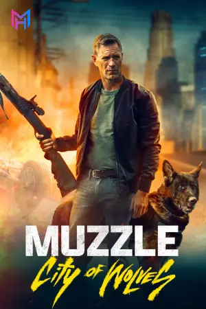 Muzzle: City of Wolves (2025) BluRay Dual Audio [Hindi ORG. + English] Full Movie 480p [400MB] | 720p [950MB] | 1080p [2.6GB] | 2160p 4K [10.2GB]
