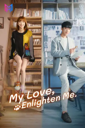 My Love, Enlighten Me (2020) Season 1 [Hindi ORG. Dubbed] Complete C-Drama WEB Series 720p | 1080p WEB-DL