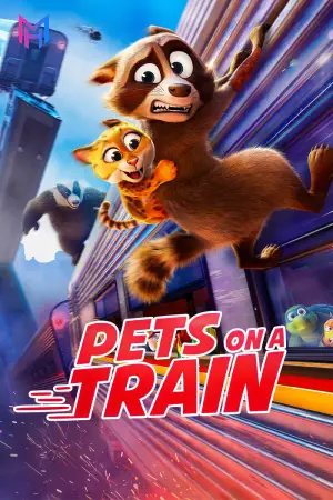 Pets on a Train (2025) WEB-DL Dual Audio [Hindi ORG. + English] Full Movie 480p [350MB] | 720p [900MB] | 1080p [1.8GB]
