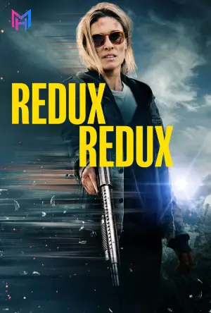 Redux Redux (2025) Multi Audio [Hindi ORG. + English + Tamil + Telugu] Full Movie WEB-DL 480p [500MB] | 720p [1.3GB] | 1080p [2.3GB]