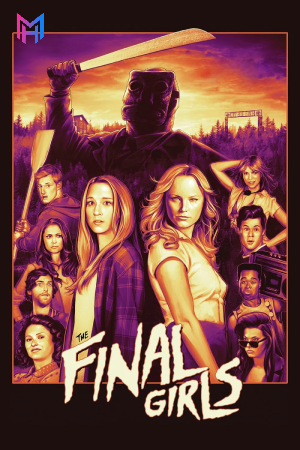 The Final Girls (2015) BluRay Dual Audio [Hindi ORG. + English] Full Movie 480p [400MB] | 720p [1GB] | 1080p [2GB]