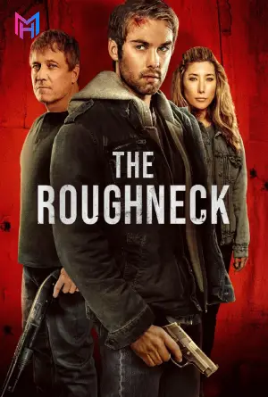 The Roughneck (2025) WEB-DL Dual Audio [Hindi ORG. + English] Full Movie 480p [350MB] | 720p [900MB] | 1080p [1.9GB] | 2160p 4K [8GB]