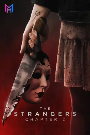 The Strangers: Chapter 2 (2025) BluRay Multi Audio [Hindi ORG. + English + Tamil + Telugu] Full Movie 480p [450MB] | 720p [1.3GB] | 1080p [2.1GB]