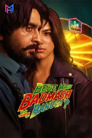 Bebe Main Badmash Banuga (2026) Punjabi Full Movie HDTC 480p [450MB] | 720p [1.2GB] | 1080p [2.5GB]
