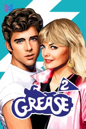 Grease 2 (1982) Dual Audio {Hindi-English} BluRay 480p [400MB] | 720p [1GB] | 1080p [2.3GB]
